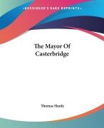 Cover-Bild zum Titel 'The Mayor Of Casterbridge' von 'Thomas Hardy'