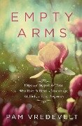 Empty Arms - Pam Vredevelt
