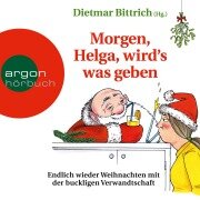 Cover-Bild zum Titel 'Morgen, Helga, wird's was geben' von 'Dietmar Bittrich'