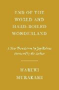 End of the World and Hard-Boiled Wonderland - Haruki Murakami