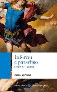 Cover-Bild zum Titel 'Inferno e paradiso. Storia dell'aldilà' von 'Bart D. Ehrman'