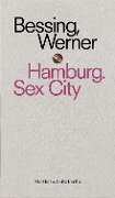 Cover-Bild zum Titel 'Hamburg. Sex City' von 'Joachim Bessing'