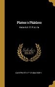 Platon's Phädros: Erste Schrift Platon's - Carsten Redlef Volquardsen