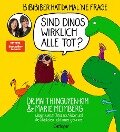 BiBiBiber hat da mal 'ne Frage. Sind Dinos wirklich alle tot? - Mai Thi Nguyen-Kim, Marie Meimberg