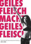 Cover-Bild zum Titel 'Geiles Fleisch macht geiles Fleisch' von 'Noa K. Jordan'