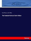 The Poetical Works of John Milton - David Masson, John Milton