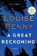 A Great Reckoning - Louise Penny