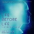 Life Before Life Lib/E: Children's Memories of Previous Lives - Jim B. Tucker