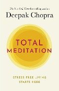 Total Meditation - Deepak Chopra