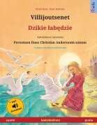 Cover-Bild zum Titel 'Villijoutsenet - Dzikie ¿ab¿dzie (suomi - puola)' von 'Ulrich Renz'