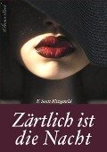 Zärtlich ist die Nacht - Vollständige deutsche Ausgabe - F Scott Fitzgerald