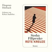 Cover-Bild zum Titel 'Rote Kreuze' von 'Sasha Filipenko'