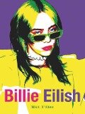 Cover-Bild zum Titel 'Billie Eilish' von 'Mick O'Shea'