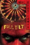 Cover-Bild zum Titel 'Full Tilt' von 'Neal Shusterman'