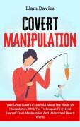 Cover-Bild zum Titel 'Covert Manipulation' von 'Liam Davies'