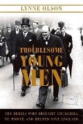 Cover-Bild zum Titel 'Troublesome Young Men' von 'Lynne Olson'
