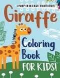 Giraffe Coloring Book For Kids! A Variety Of Big Giraffe Coloring Pages - Bold Illustrations