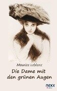 Cover-Bild zum Titel 'Die Dame mit den grünen Augen. Ein Abenteuer des Arsène Lupin' von 'Maurice Leblanc'
