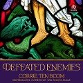 Defeated Enemies - Corrie Ten Boom