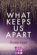 What Keeps Us Apart (Glitter Love 1) - Romy Hart