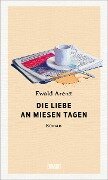 Cover-Bild zum Titel 'Die Liebe an miesen Tagen' von 'Ewald Arenz'
