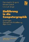 Einführung in die Computergraphik - Hans-Joachim Bungartz, Michael Griebel, Christoph Zenger