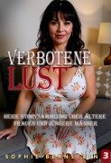 Cover-Bild zum Titel 'Verbotene Lust: heiße Storysammlung über ältere Frauen und jüngere Männer - Band 3' von 'Sophie Bernstein'