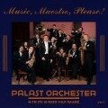 MUSIC,MAESTRO,PLEASE! - Max & Palast Orchester Raabe