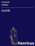 Judith - Friedrich Hebbel