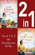 Die Köchinnen-Reihe Band 1 und 2 - Große Träume, kleine Siege / Alte Hoffnung, neue Wege - Petra Durst-Benning