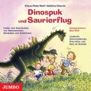 Cover-Bild zum Titel 'Dinospuk und Saurierflug' von 'Bettina Göschl, Klaus-Peter Wolf, Bettina Göschl'