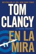 En la mira - Tom Clancy, Mark Greaney
