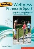 Irgendwas mit Wellness, Fitness & Sport - Susanne Pavlovic