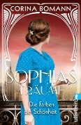 Cover-Bild zum Titel 'Die Farben der Schönheit - Sophias Träume' von 'Corina Bomann'