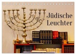 Jüdische Leuchter (Tischkalender 2026 DIN A5 quer), CALVENDO Monatskalender - Hans-Georg Vorndran