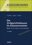 Cover-Bild zum Titel 'Die Zivilgerichtsklausur im Assessorexamen' von 'Horst Kaiser, Jan Kaiser, Torsten Kaiser'