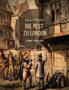 Die Pest zu London - Daniel Defoe