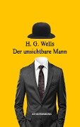 Der unsichtbare Mann - H. G. Wells, Herbert George Wells