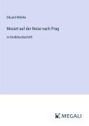 Cover-Bild zum Titel 'Mozart auf der Reise nach Prag' von 'Eduard Mörike'