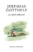 Cover-Bild zum Titel 'Uli der Knecht' von 'Jeremias Gotthelf, Philipp Theisohn'