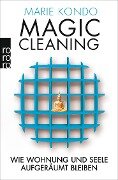 Magic Cleaning 2: Wie Wohnung und Seele aufgeräumt bleiben - Marie Kondo
