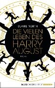Die vielen Leben des Harry August - Claire North