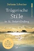 Trügerische Stille in St. Peter-Ording - Stefanie Schreiber