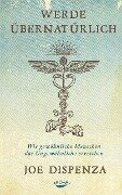 Cover-Bild zum Titel 'Werde übernatürlich' von 'Joe Dispenza'