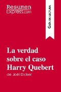 La verdad sobre el caso Harry Quebert de Joël Dicker (Guía de lectura) - Luigia Pattano