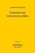 Transnationale Solidaritätskonflikte - Anuscheh Farahat