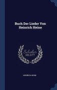 Buch Der Lieder Von Heinrich Heine - Heinrich Heine
