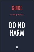 Summary of Do No Harm - Instaread Summaries