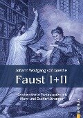 Faust I und II: Textausgabe mit Wort- und Sacherklärungen und Verszählung / Faust 1 und 2: Gymnasiale Oberstufe - Johann Wolfgang von Goethe