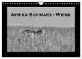 Afrika Schwarz - Weiss (Wandkalender 2024 DIN A4 quer), CALVENDO Monatskalender - Angelika Stern
